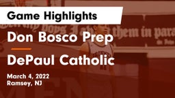 Don Bosco Prep  vs DePaul Catholic  Game Highlights - March 4, 2022