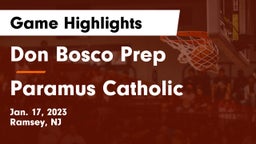 Don Bosco Prep  vs Paramus Catholic  Game Highlights - Jan. 17, 2023