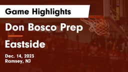 Don Bosco Prep  vs Eastside  Game Highlights - Dec. 14, 2023