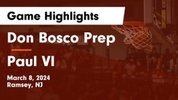 Don Bosco Prep  vs Paul VI  Game Highlights - March 8, 2024