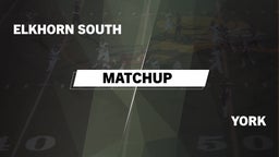 Matchup: Elkhorn South High vs. York  2016