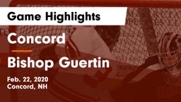Concord  vs Bishop Guertin  Game Highlights - Feb. 22, 2020