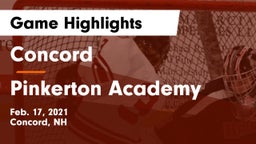 Concord  vs Pinkerton Academy Game Highlights - Feb. 17, 2021
