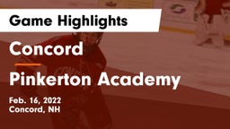Concord  vs Pinkerton Academy Game Highlights - Feb. 16, 2022