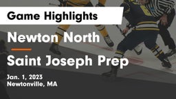 Newton North  vs Saint Joseph Prep Game Highlights - Jan. 1, 2023