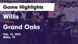 Willis  vs Grand Oaks  Game Highlights - Feb. 15, 2022