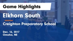 Elkhorn South  vs Creighton Preparatory School Game Highlights - Dec. 16, 2017