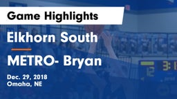 Elkhorn South  vs METRO- Bryan Game Highlights - Dec. 29, 2018