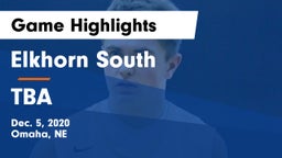 Elkhorn South  vs TBA Game Highlights - Dec. 5, 2020