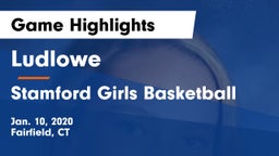 Ludlowe  vs Stamford Girls Basketball Game Highlights - Jan. 10, 2020