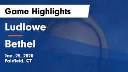 Ludlowe  vs Bethel  Game Highlights - Jan. 25, 2020