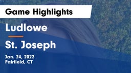 Ludlowe  vs St. Joseph  Game Highlights - Jan. 24, 2022