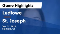 Ludlowe  vs St. Joseph  Game Highlights - Jan. 31, 2023