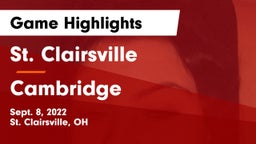 St. Clairsville  vs Cambridge  Game Highlights - Sept. 8, 2022