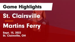 St. Clairsville  vs Martins Ferry  Game Highlights - Sept. 15, 2022