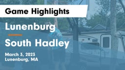 Lunenburg  vs South Hadley Game Highlights - March 3, 2023