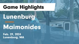 Lunenburg  vs Maimonides Game Highlights - Feb. 29, 2024
