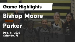 Bishop Moore  vs Parker  Game Highlights - Dec. 11, 2020
