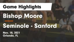 Bishop Moore  vs Seminole  - Sanford Game Highlights - Nov. 18, 2021