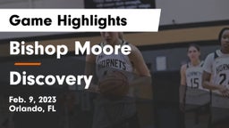 Bishop Moore  vs Discovery  Game Highlights - Feb. 9, 2023