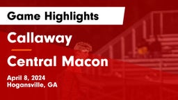 Callaway  vs Central Macon Game Highlights - April 8, 2024