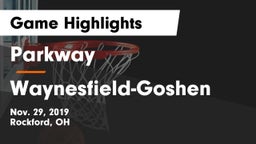 Parkway  vs Waynesfield-Goshen  Game Highlights - Nov. 29, 2019