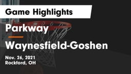 Parkway  vs Waynesfield-Goshen  Game Highlights - Nov. 26, 2021