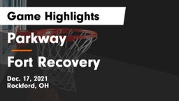 Parkway  vs Fort Recovery  Game Highlights - Dec. 17, 2021