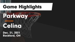 Parkway  vs Celina  Game Highlights - Dec. 21, 2021