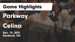 Parkway  vs Celina  Game Highlights - Dec. 19, 2023