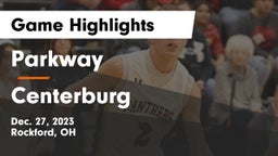 Parkway  vs Centerburg  Game Highlights - Dec. 27, 2023