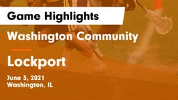 Washington Community  vs Lockport  Game Highlights - June 3, 2021