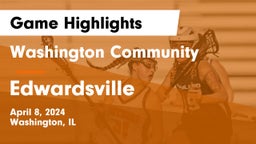 Washington Community  vs Edwardsville Game Highlights - April 8, 2024