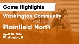 Washington Community  vs Plainfield North  Game Highlights - April 20, 2024