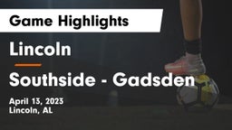 Lincoln  vs Southside  - Gadsden Game Highlights - April 13, 2023