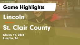 Lincoln  vs St. Clair County  Game Highlights - March 19, 2024