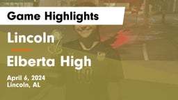 Lincoln  vs Elberta High  Game Highlights - April 6, 2024