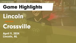 Lincoln  vs Crossville  Game Highlights - April 9, 2024