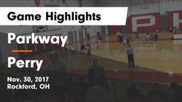 Parkway  vs Perry  Game Highlights - Nov. 30, 2017