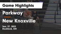 Parkway  vs New Knoxville  Game Highlights - Jan. 27, 2022