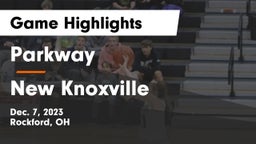 Parkway  vs New Knoxville  Game Highlights - Dec. 7, 2023