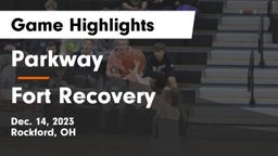 Parkway  vs Fort Recovery  Game Highlights - Dec. 14, 2023