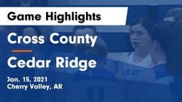 Cross County  vs Cedar Ridge  Game Highlights - Jan. 15, 2021