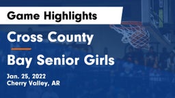 Cross County  vs Bay Senior Girls Game Highlights - Jan. 25, 2022