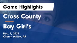 Cross County  vs Bay  Girl's Game Highlights - Dec. 7, 2023