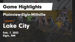 Plainview-Elgin-Millville  vs Lake City  Game Highlights - Feb. 7, 2022