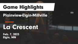 Plainview-Elgin-Millville  vs La Crescent  Game Highlights - Feb. 7, 2023