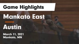 Mankato East  vs Austin  Game Highlights - March 11, 2021