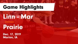 Linn - Mar  vs Prairie  Game Highlights - Dec. 17, 2019