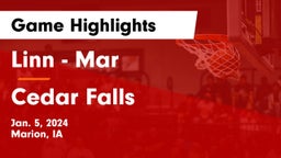 Linn - Mar  vs Cedar Falls  Game Highlights - Jan. 5, 2024